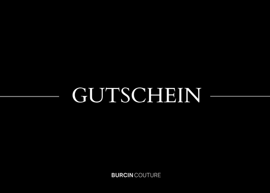 Verschenke zeitlose Eleganz mit dem BurcinCouture-Gutschein.